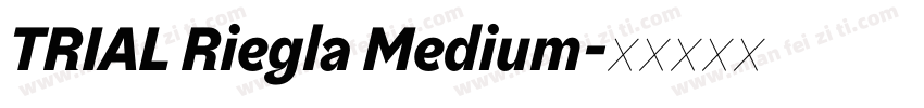 TRIAL Riegla Medium字体转换